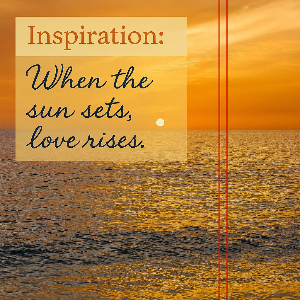 Inspirational graphic for the Love at Sunset collection featuring a real ocean sunset background and a poetic quote about love rising.
